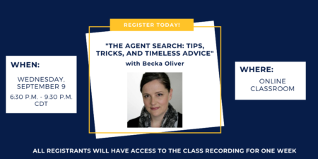 “The Agent Search: Tips, Tricks, and Timeless Advice” ONLINE with Becka Oliver