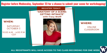 “Anatomy of a Scene: Getting Intimate” ONLINE with Tracy Wolff