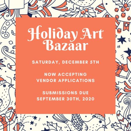 Holiday Art Bazaar call for artists