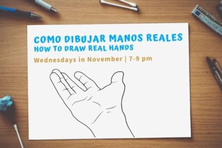 How To Draw Real Hands/ Como Dibujar Manos Reales – Wednesdays in Nov.