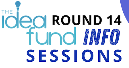 Idea Fund Round 14 Application Deadline Nov. 16