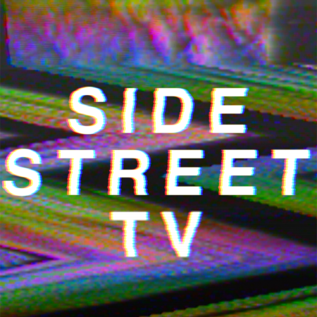 SIDE STREET TV NETWORK – OPEN SUBMISSIONS