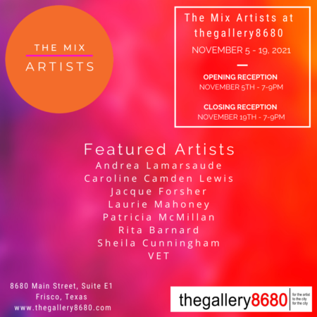 The Mix Artists at the gallery8680 receptions Nov. 5 & 19