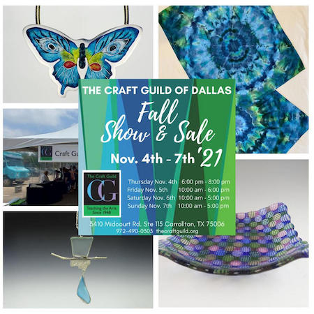 Craft Guild of Dallas Show & Sale Nov. 4-7, 2021