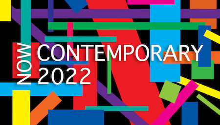 NOW | CONTEMPORARY 2022 deadline Feb. 13