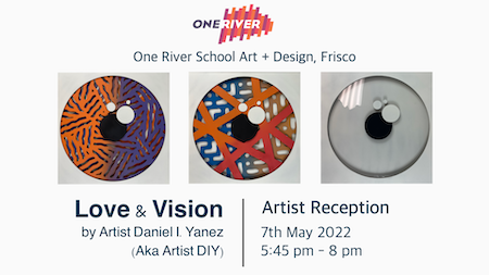 Daniel I. Yaez (aka Artist DIY) – Love and Vision May 7 reception