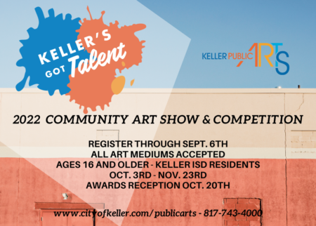 2022 Keller’s Got Talent call for artists