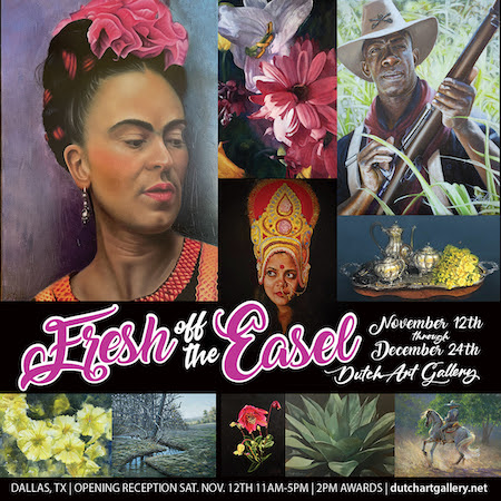 Fresh off the Easel Juried Show opens Nov. 12 at Dutch Art Gallery