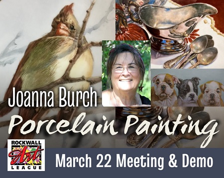 Rockwall Art League Meeting/Demo with Joanna Burch