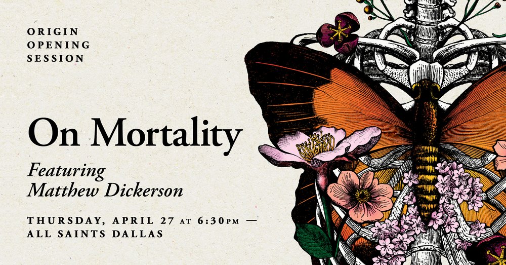 ON MORTALITY – Featuring Matthew Dickerson