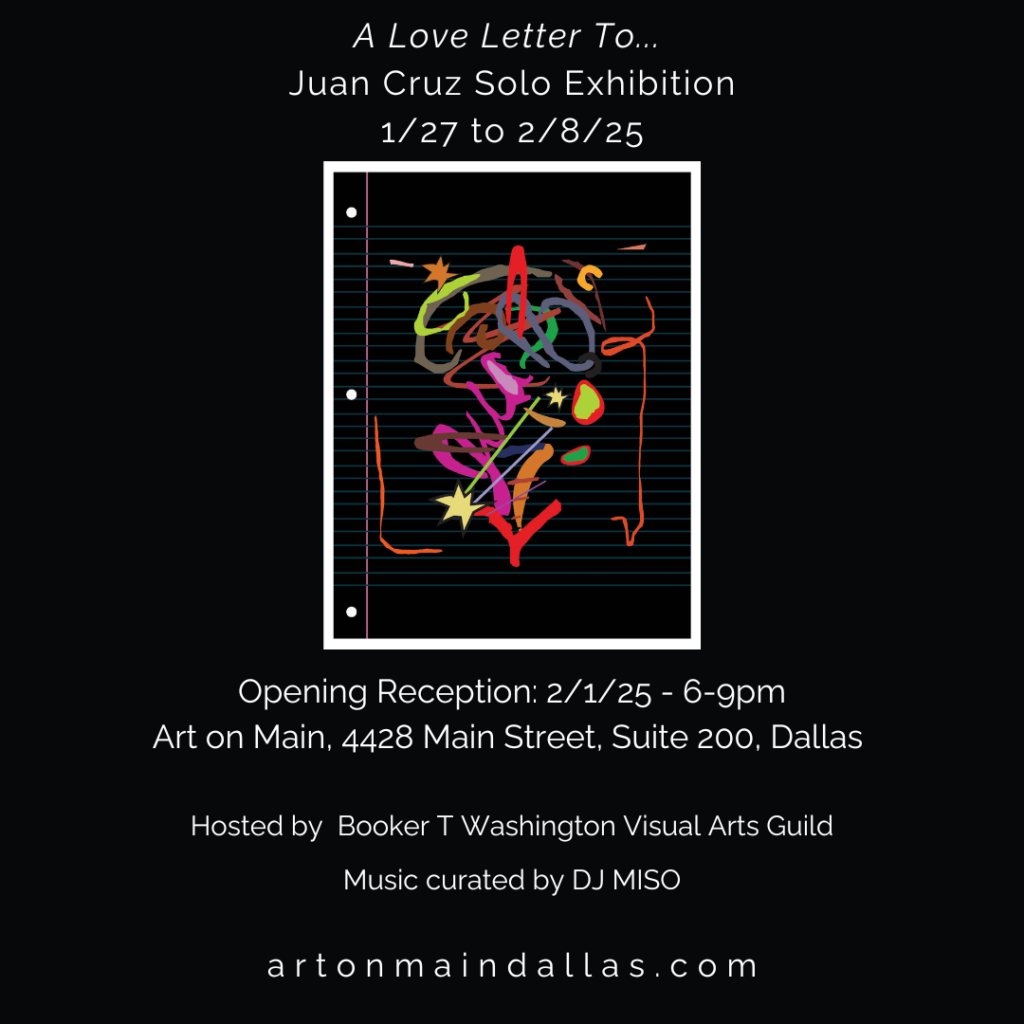 A Love Letter To… – Juan Cruz Solo Exhibition